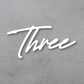 THREE - Ready Made House Number Sign